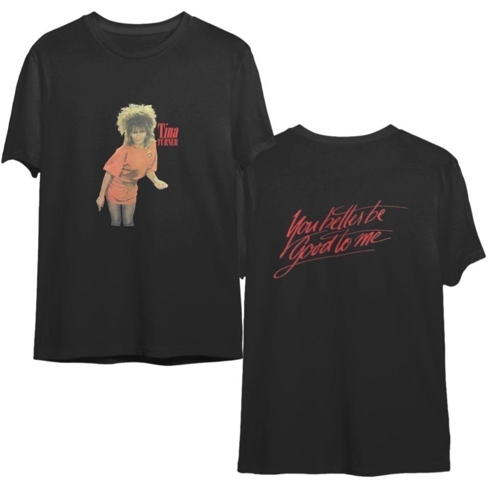 1985 Tina Turner You Better Be Good To Me Shirt 2 Sided Concert Tee